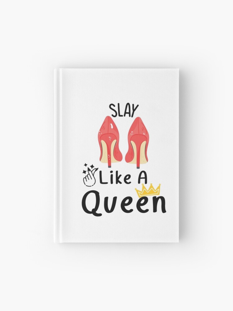 Redbubble　Hardcover　by　A　Slay　Day　(International　Sale　Queen　Affirmations)