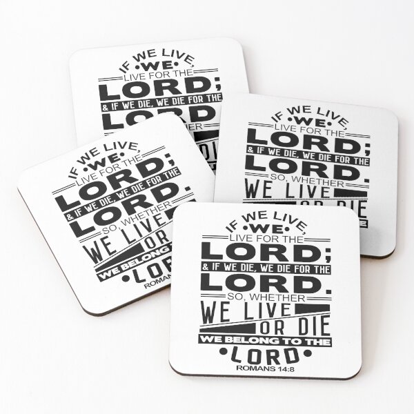Item preview, Whether We Live Or Die We Belong To The Lord Romans 14:8 designed and sold by plushism.