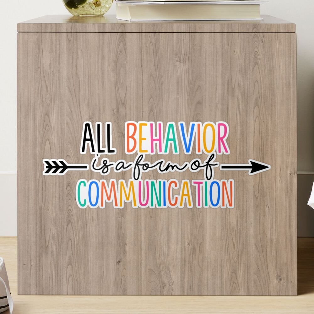 All Behavior Is A Form Of Communication, Applied Behavior Analysis Bcba Gift  Aba Therapy Gift Social Worker Mom Gift  Essential T-Shirt for Sale by  stickersworld31