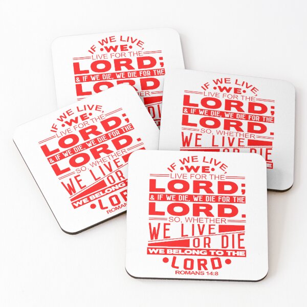 Item preview, Whether We Live Or Die We Belong To The Lord Romans 14:8 designed and sold by plushism.