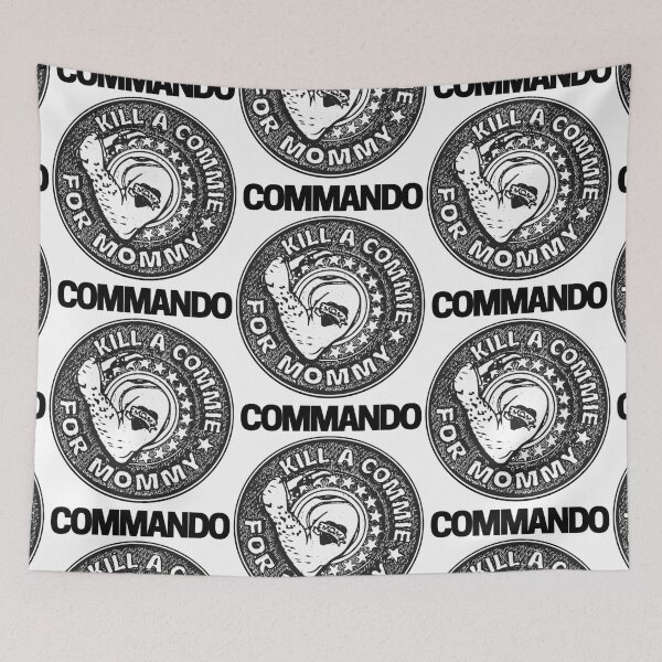 Item preview, Commando kill a commie for mommy designed and sold by EarleneParisian.