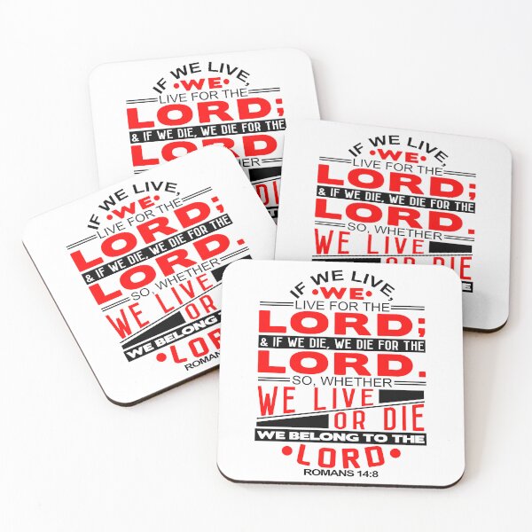 Item preview, Whether We Live Or Die We Belong To The Lord Romans 14:8 designed and sold by plushism.