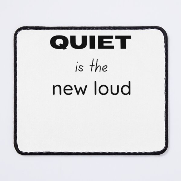 Item preview, Quiet is the new loud - for an introvert, introvert designed and sold by TeePassion.