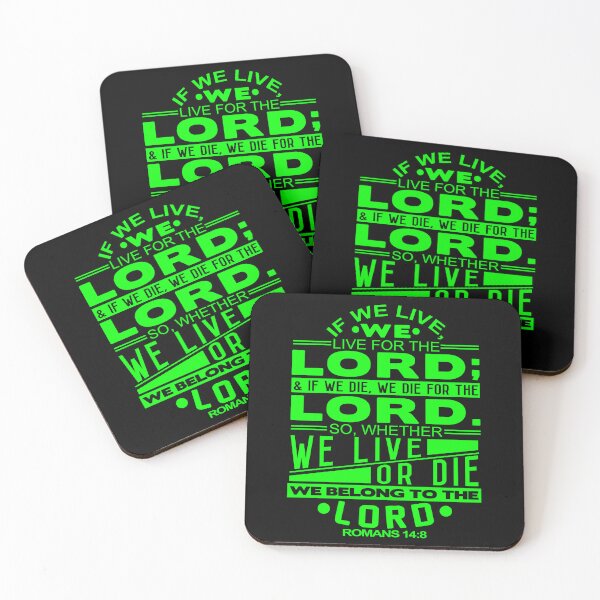 Item preview, Whether We Live Or Die We Belong To The Lord Romans 14:8 designed and sold by plushism.
