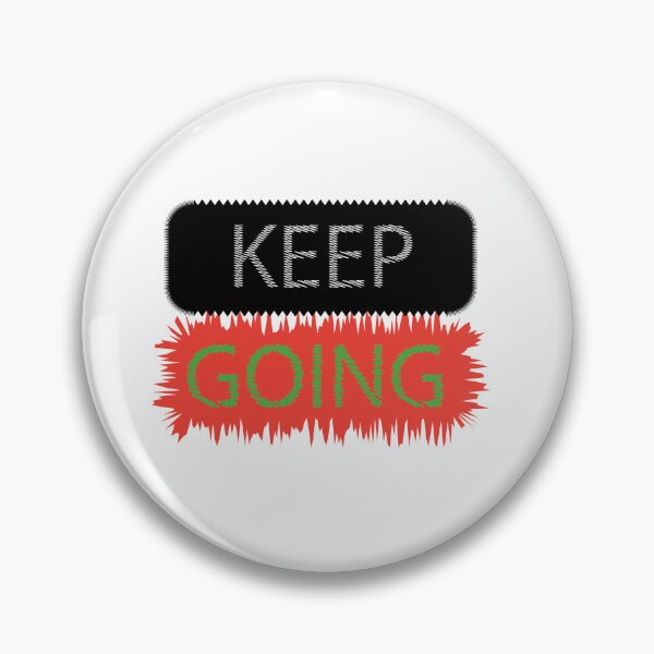 Item preview, Keep going designed and sold by xhemojashari.