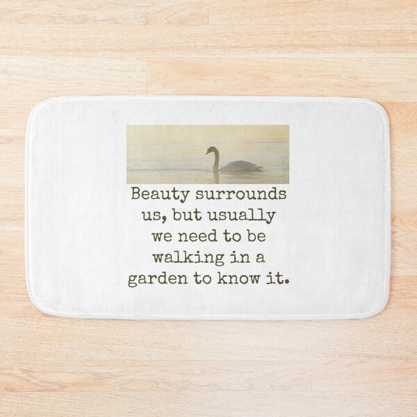 Item preview, Beauty Surrounds Us - Beauty Quote  designed and sold by CrankyOldDude.