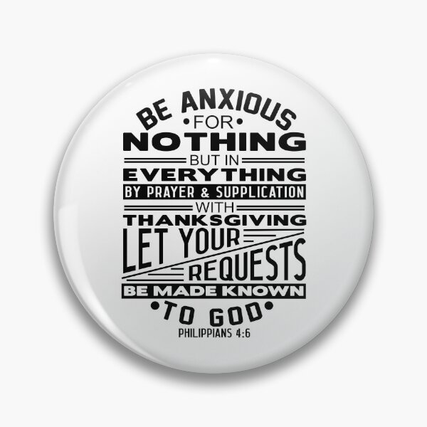 Item preview, Be Anxious For Nothing Philippians 4:6 designed and sold by plushism.