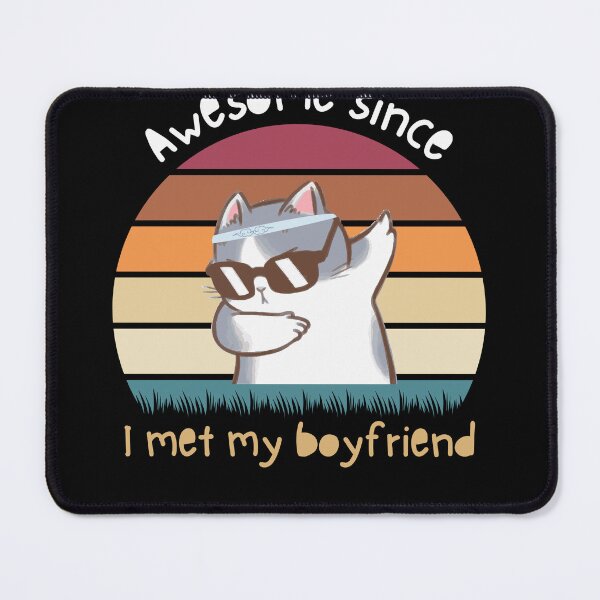 Item preview, Awesome Since i met my boyfriend designed and sold by Abdelhakim-ben.