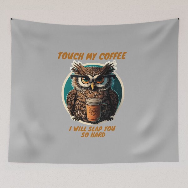 Item preview, ⭐⭐⭐⭐⭐ Touch my coffee I will slap you so hard designed and sold by HRmagician.