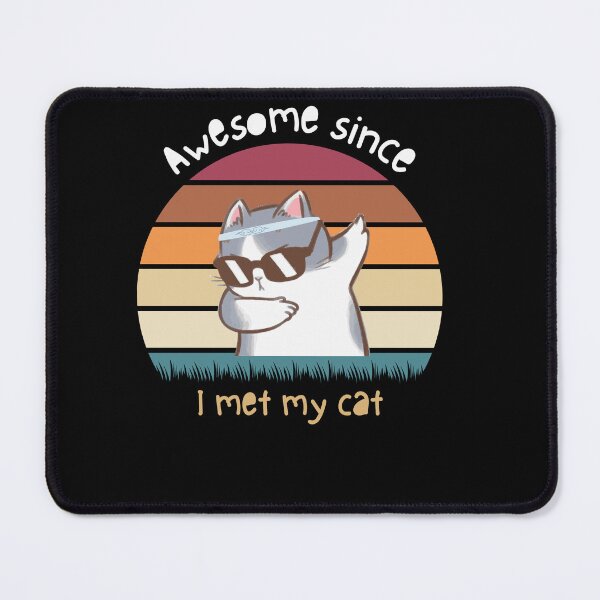Item preview, Awesome Since i met my cat designed and sold by Abdelhakim-ben.