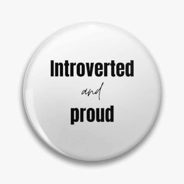 Item preview, Introverted and proud for an introvert designed and sold by TeePassion.