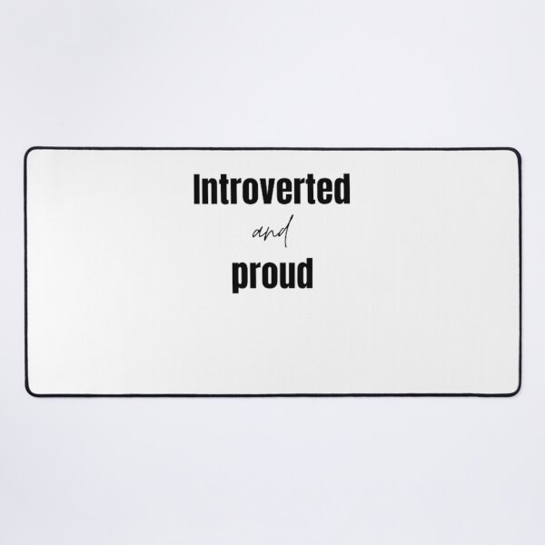 Item preview, Introverted and proud for an introvert designed and sold by TeePassion.