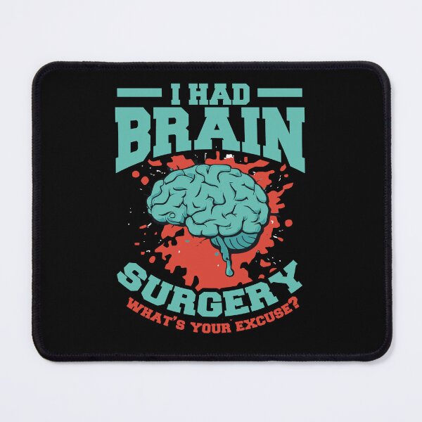 Item preview, I Had Brain Surgery What's Your Excuse designed and sold by Digital Story Time.