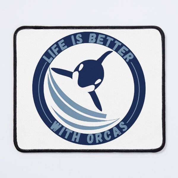 Item preview, Life Is Better With Orcas , new logo design designed and sold by Robo-toons.