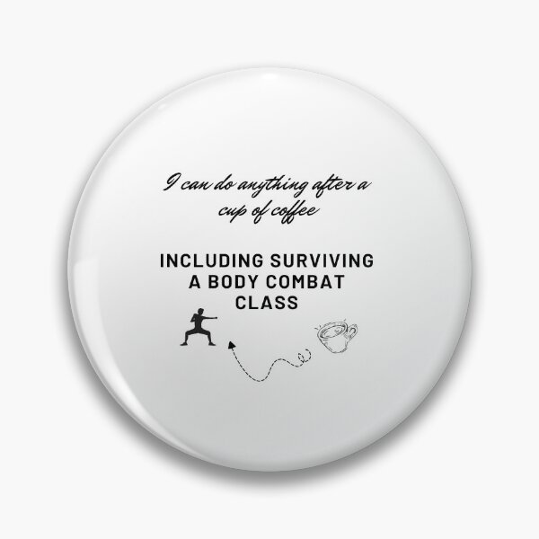 Item preview, I can do anything after a cup of coffee... including surviving a body combat class designed and sold by Cute-Jory-Store.