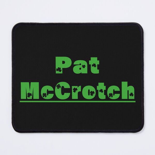 Item preview, Pat McCrotch Tshirt St Patricks Day designed and sold by BadBoyCustoms.