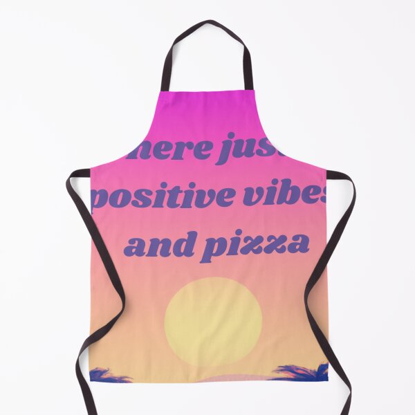 Item preview, I'm here just  for positive vibes and pizza - good vibes designed and sold by SJG-digital.