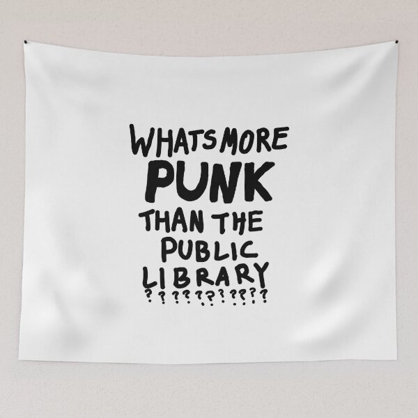 Item preview, Whats more PUNK than the PUBLIC LIBRARY??? designed and sold by LovePropaganda.