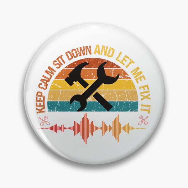 Item preview, Keep Calm Sit Down And Let Me Fix It designed and sold by Babytopia.