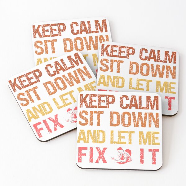 Item preview, Keep Calm Sit Down And Let Me Fix It designed and sold by Babytopia.