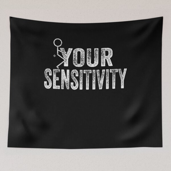Item preview, Funny present Your Sensitivity Grunge Distressed Vintage designed and sold by NeboulaHamra.