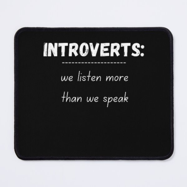 Item preview, Introverts: we listen more than we speak, introverts definition, for an introvert designed and sold by TeePassion.