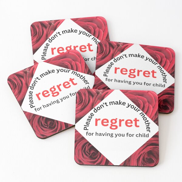 Aperçu de l'œuvre Ne faites pas regretter à votre mère d'avoir pour enfant créée et vendue par Clothes and Stickers .
