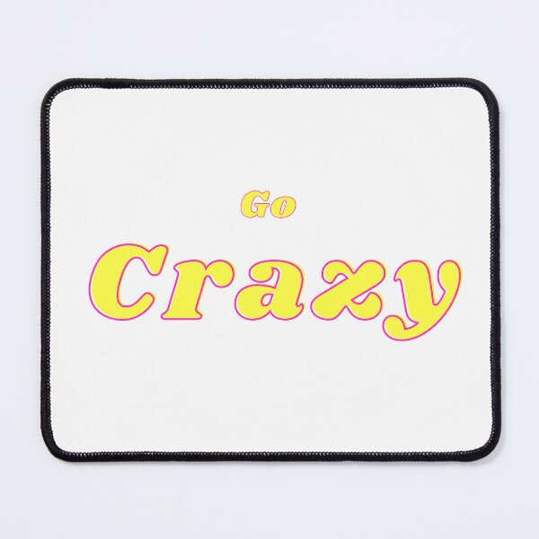 Item preview, Go Crazy designed and sold by Captica.