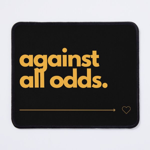Item preview, against all odds. Motivational quote | wall art | shirt | Minimalist | gift | mindfulness | joy | life | Clever sayings designed and sold by JoWillem.