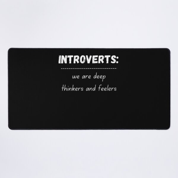 Item preview, Introverts: we are deep thinkers and feelers, for an introvert designed and sold by TeePassion.