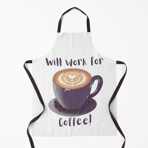 Item preview, Will work for coffee designed and sold by A-J-S-Designs.