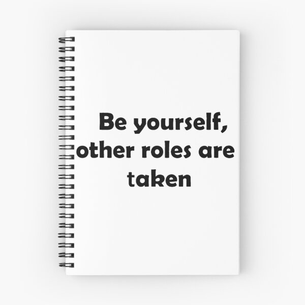 Item preview, Quote - Be yourself, other roles are taken. designed and sold by TrendyThings37.