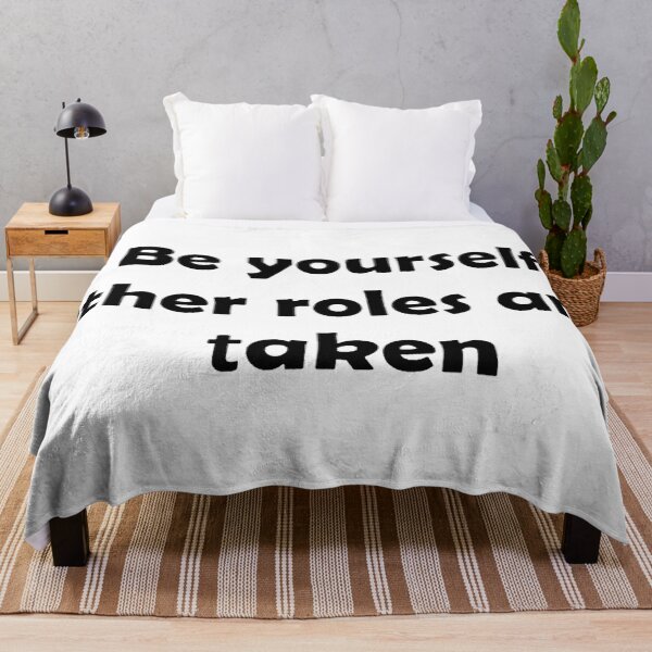 Item preview, Quote - Be yourself, other roles are taken. designed and sold by TrendyThings37.