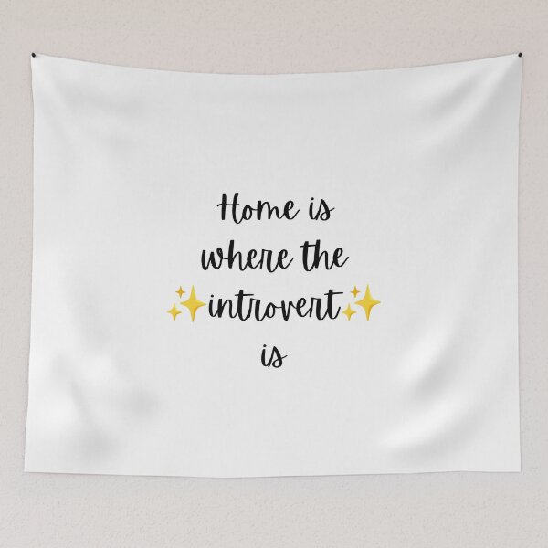 Item preview, Home is where the introvert is designed and sold by Hubblebug.