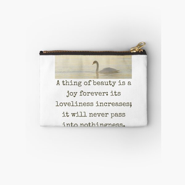Item preview, A Thing Of Beauty Is A Joy Forever - Beauty Quote  designed and sold by CrankyOldDude.