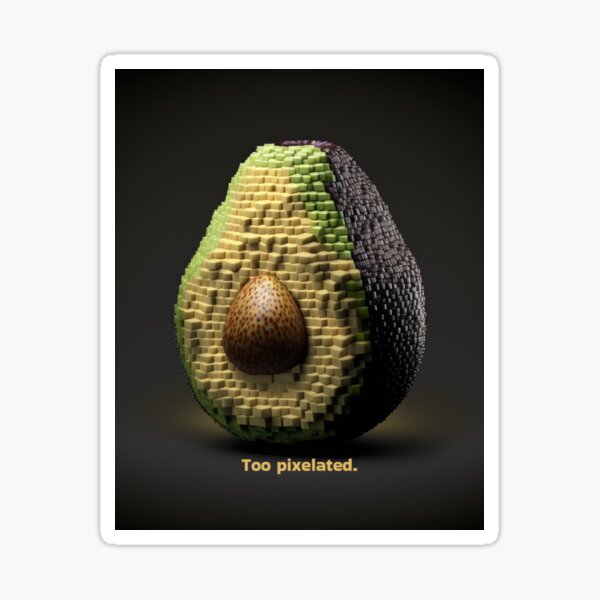 Avocado - Too Pixelated Sticker