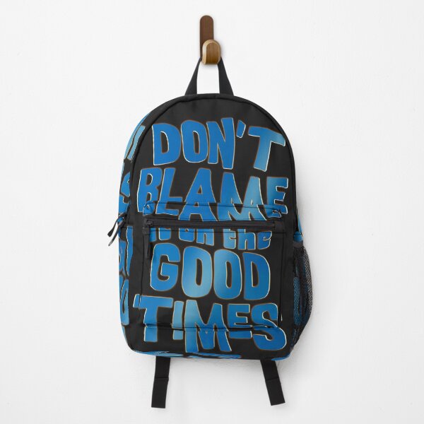 Item preview, Don't blame it on the good times designed and sold by mensijazavcevic.