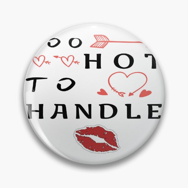 Item preview, Too hot to handle designed and sold by xagta10.