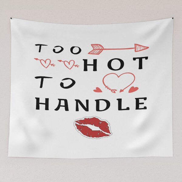 Item preview, Too hot to handle designed and sold by xagta10.