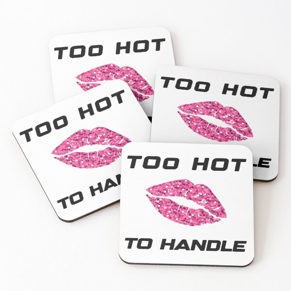 Item preview, Too hot to handle designed and sold by xagta10.