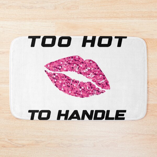 Item preview, Too hot to handle designed and sold by xagta10.