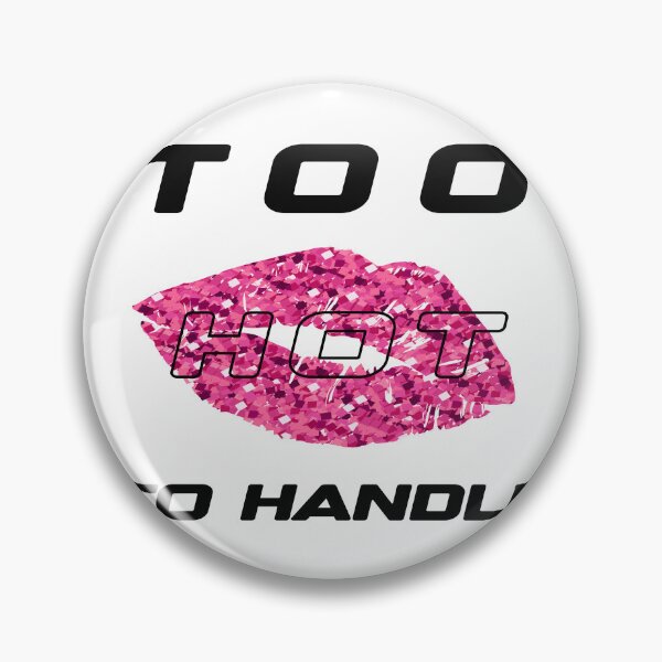Item preview, Too hot to handle designed and sold by xagta10.