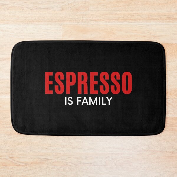 Item preview, Espresso is family | Coffee familiarity designed and sold by AllInCoffee.