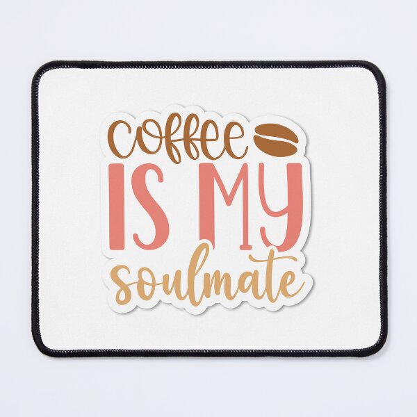 Item preview, Sticker Coffee is my Soulmate designed and sold by P2Genies.