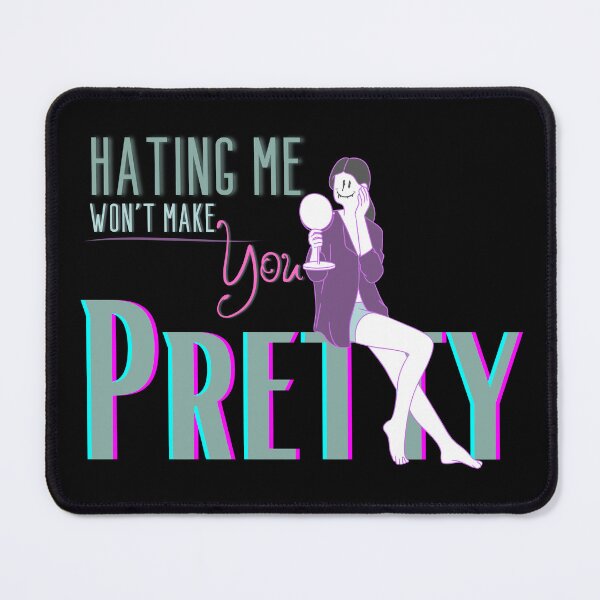 Item preview, Hating me won't make  you pretty stickers designed and sold by SquirrelNat.