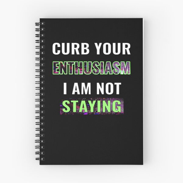Item preview, Curb your enthusiasm I am not staying designed and sold by CottagePop.