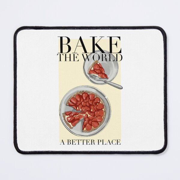 Item preview, You Bake The World A Better Place design #4 designed and sold by Itsdomd.