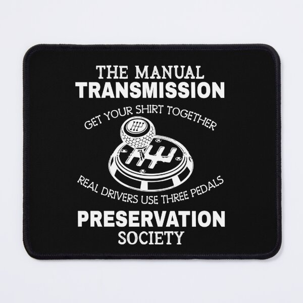 Item preview, Manual Transmission Preservation Society Driving Driver designed and sold by Dressed For Duty.