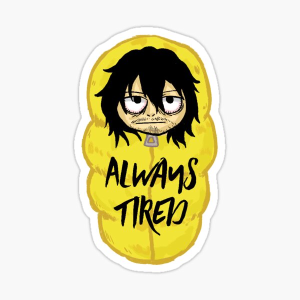 Aizawa Cocoon - Always Tired Sticker