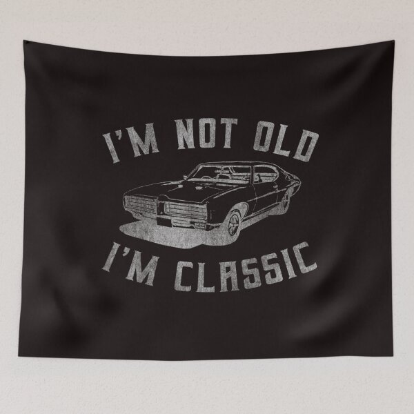 Item preview, I'm Not Old I'm Classic-Funny Classic Car Quote for retro car lovers- Vintage Classic car graphic for vehicle addicts  designed and sold by Nicetyshop.